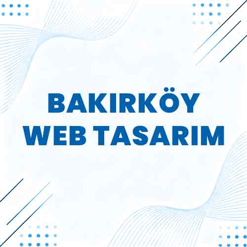 Bakırköy Web Tasarım